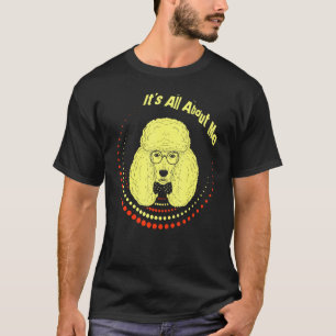 About Me Poodle  T-Shirt