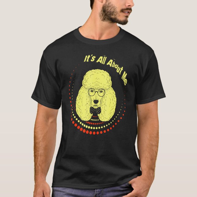 About Me Poodle  T-Shirt (Front)