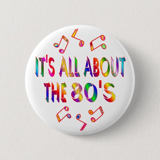 About the 80s 6 cm round badge (Front)