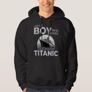 About Titanic Ship History Sinking Rescue Boy Love Hoodie