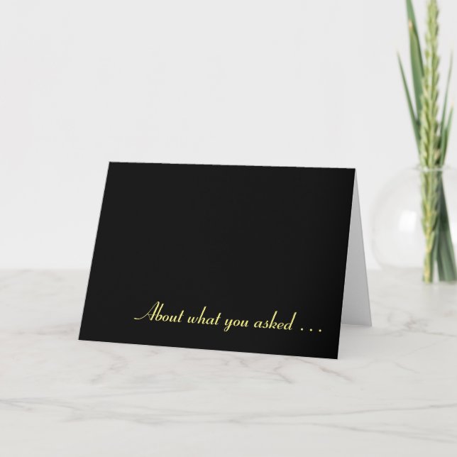 About what you asked …, card (Front)