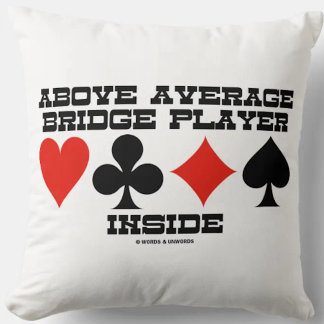 Above Average Bridge Player Inside Four Card Suits Cushion