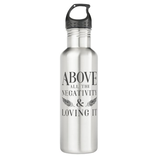 Image of Above the Negativity 710 Ml Water Bottle