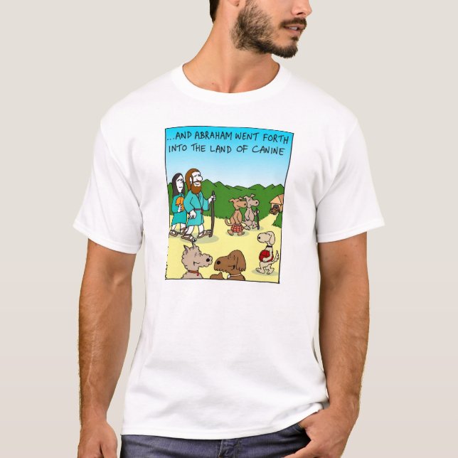 Abraham and the Land of Canine T-Shirt (Front)