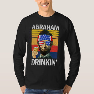 Abraham Drinkin 4th Of July Drinking Party Abe Lin T-Shirt