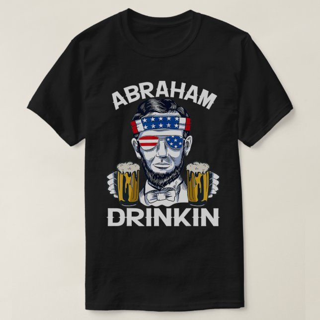 Abraham Drinkin Lincoln Retro 4th of July USA Flag T-Shirt (Design Front)
