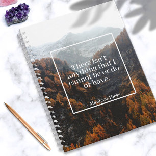 Abraham-Hicks Law of Attraction Quote Mountains Notebook