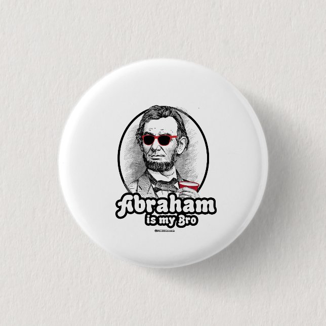 Abraham is my Bro 3 Cm Round Badge (Front)