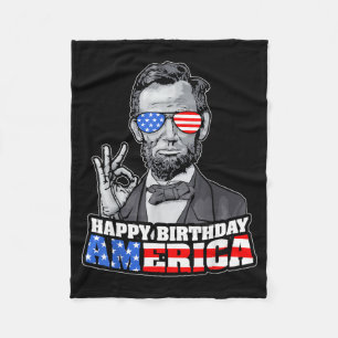 Abraham Lincoln 4th Of July Funny Happy Birthday Fleece Blanket