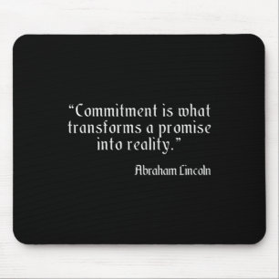 Abraham Lincoln Famous And Wise Commitment Quote P Mouse Mat