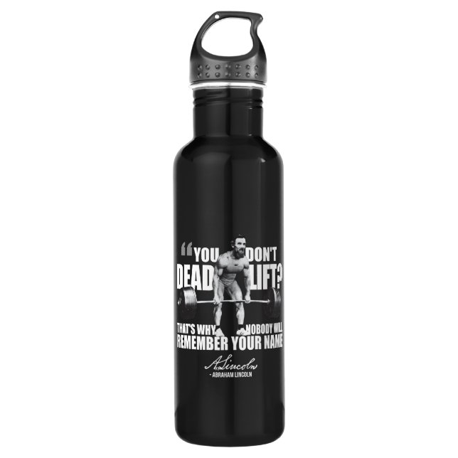 Abraham Lincoln Gym Humour - Deadlift 710 Ml Water Bottle (Front)