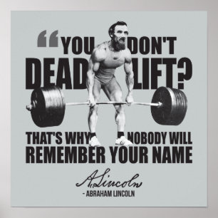 Abraham Lincoln Gym Humour - Deadlift Poster