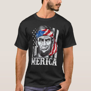 Abraham Lincoln Merica 4th Of July Men American F T-Shirt