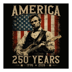 Abraham Lincoln Playing Guitar 4th July Poster