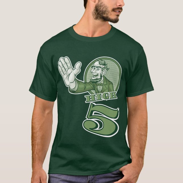 Abraham Lincoln Presidential High Five T-Shirt (Front)