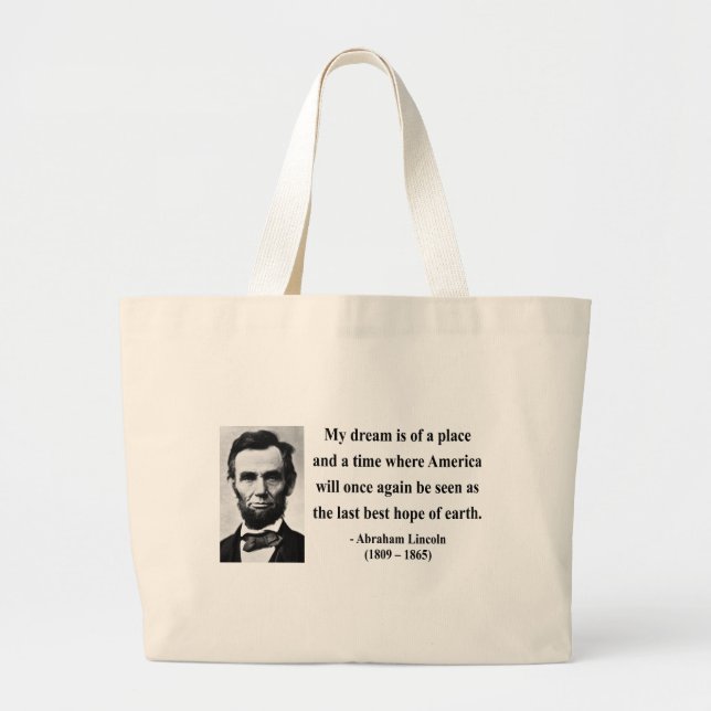 Abraham Lincoln Quote 10b Large Tote Bag (Front)