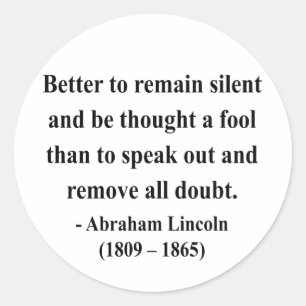 Abraham Lincoln Quote 15a Classic Round Sticker