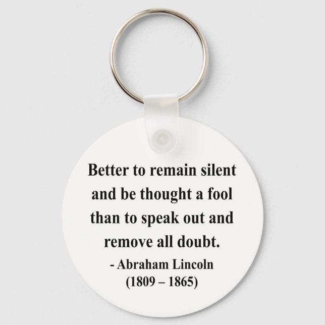 Abraham Lincoln Quote 15a Key Ring (Front)