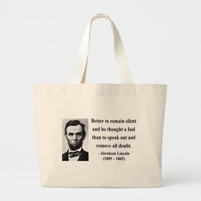 Abraham Lincoln Quote 15b Large Tote Bag (Front)
