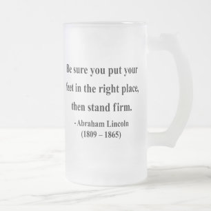 Abraham Lincoln Quote 16a Frosted Glass Beer Mug