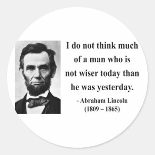 Abraham Lincoln Quote 17b Classic Round Sticker