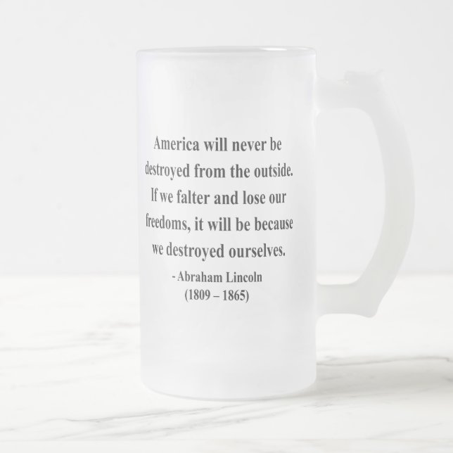 Abraham Lincoln Quote 1a Frosted Glass Beer Mug (Right)