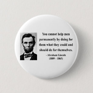 Abraham Lincoln Quote 4b 6 Cm Round Badge