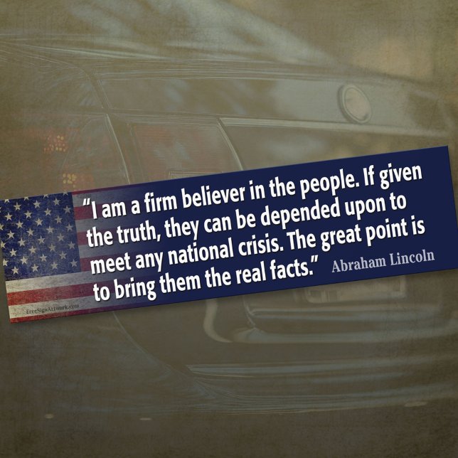 Abraham Lincoln Quote Bumper Sticker (Creator Uploaded)