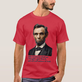 Abraham Lincoln Quote friends T-Shirt