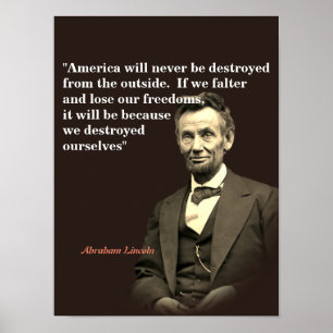 Abraham Lincoln Quote On America’s Destruction Poster