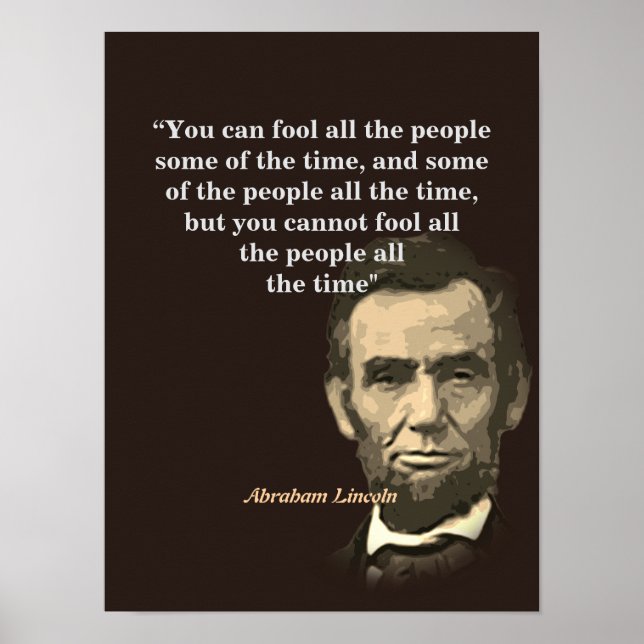 Abraham Lincoln Quote On Fooling People Poster (Front)