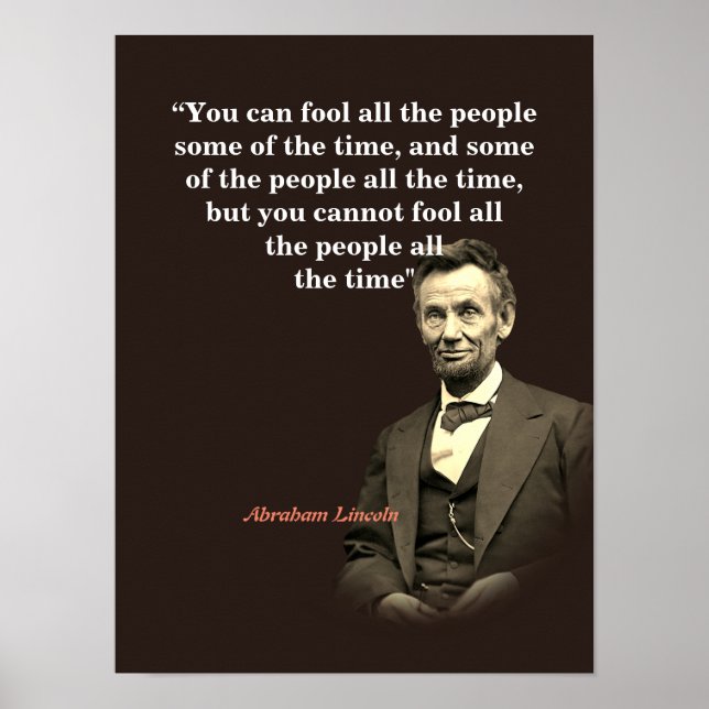 Abraham Lincoln Quote On Fooling People Poster (Front)