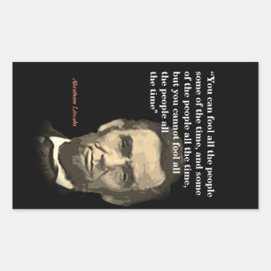 Abraham Lincoln Quote On Fooling People Rectangular Sticker