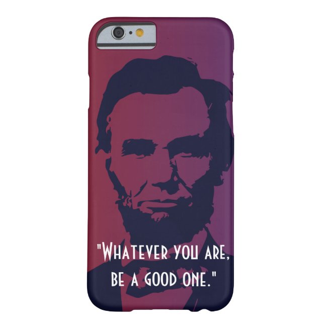 Abraham Lincoln Quotes iPhone 6 case (Back)