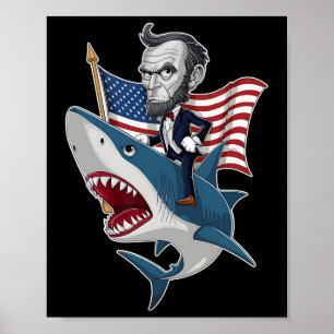 Abraham Lincoln Riding A Shark 4th Of July Patriot Poster