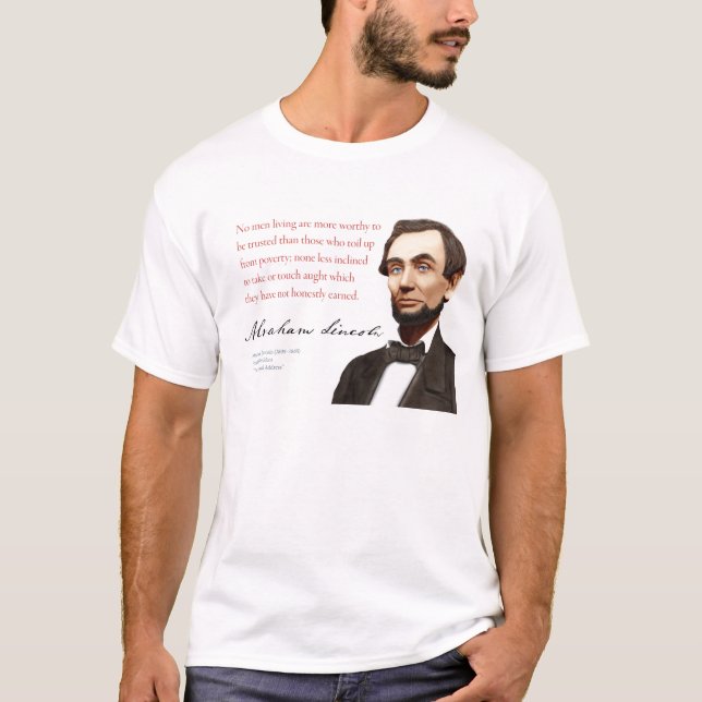 Abraham Lincoln Shirt #17 "Self-Made Men" (Front)