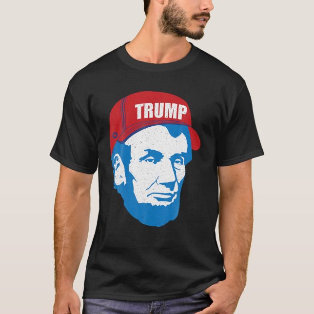 Abraham Lincoln Trump Hat 2020 Election MAGA Repub T-Shirt (Front)