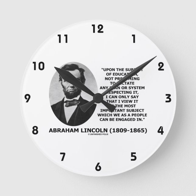 Abraham Lincoln Upon The Subject Of Education Round Clock (Front)