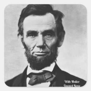 Abraham Lincoln - With Malice Towards None Square Sticker