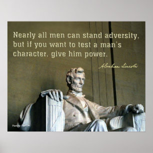 Abraham Lincoln's comment on a man's character Poster