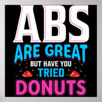 Abs Are Great But Have You Tried Doughnuts?