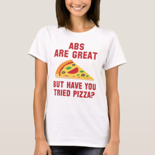 Abs Are Great T-Shirt