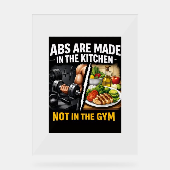 Abs Are Made in the Kitchen Wall Art Acrylic Sign (Front)