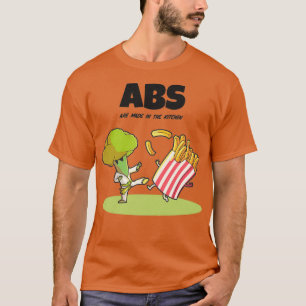 Abs Are Made In The Kitchen Workout T-Shirt