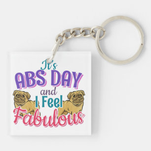 Abs Day Core Workout - Pug Dog Lover Key Ring