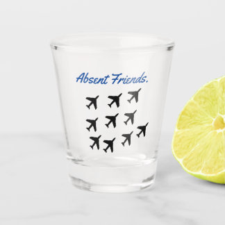 Absent Friends Shot Glass