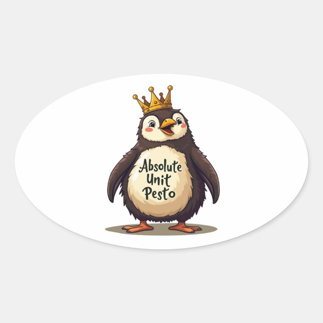 Absolute Unit Pesto - The King Penguin Oval Sticker (Front)