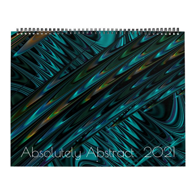 Absolutely Abstract  2021 Calendar (Cover)