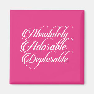Absolutely Adorable Deplorable Magnet
