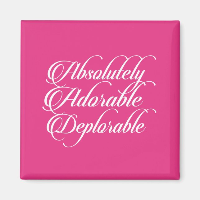 Absolutely Adorable Deplorable Magnet (Front)